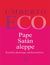 Książka ePub Pape Satan aleppe. Kroniki pÅ‚ynnego spoÅ‚eczeÅ„stwa - Umberto Eco