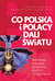 Książka ePub Co Polska i Polacy dali Å›wiatu - SÅ‚owiÅ„ski PrzemysÅ‚aw, Kowalik Teresa