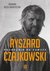 Książka ePub Ryszard Czajkowski PodrÃ³Å¼nik od zawsze - BoÅ¼ek-Andryszczak Dagmara