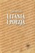 Książka ePub Litania i poezja. Na materiale literatury polskiej od XI do XXI wieku - Witold Sadowski