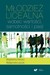 Książka ePub MÅ‚odzieÅ¼ licealna wobec wartoÅ›ci samotnoÅ›ci i pasji - brak