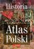Książka ePub Historia Atlas Polski | - Praca zbiorowa