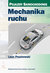 Książka ePub Mechanika ruchu. Pojazdy samochodowe w.2016 - brak