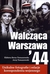 Książka ePub WalczÄ…ca Warszawa '44 - Jerzy Tomaszewski, Berus-Tomaszewska ElÅ¼bieta