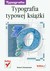 Książka ePub Typografia typowej ksiÄ…Å¼ki - ChwaÅ‚owski Robert