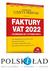 Książka ePub Faktury VAT 2022- po zmianach od 1 stycznia 2022 - praca zbiorowa
