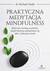 Książka ePub Praktyczna medytacja mindfulness - Michael Smith