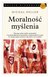 Książka ePub MoralnoÅ›Ä‡ myÅ›lenia - Heller MichaÅ‚
