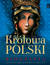 Książka ePub KrÃ³lowa Polski. Biografia. Å»ycie, historia, kult - Henryk Bejda