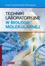 Książka ePub Techniki laboratoryjne w biologii molekularnej - Lewandowska Ronnegren Anna