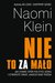Książka ePub Nie to za maÅ‚o - Klein Naomi