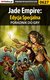 Książka ePub Jade Empire: Edycja Specjalna - poradnik do gry - Maciej "Shinobix" Kurowiak