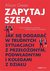 Książka ePub Zapytaj szefa. Jak siÄ™ dogadaÄ‡ w trudnych sytuacjach z przeÅ‚oÅ¼onym, podwÅ‚adnymi i kolegami z dziaÅ‚u - Alison Green