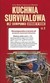 Książka ePub Kuchnia survivalowa bez ekwipunku Katarzyna Mikulska - zakÅ‚adka do ksiÄ…Å¼ek gratis!! - Katarzyna Mikulska