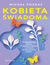 Książka ePub Kobieta Å›wiadoma - MichaÅ‚ PozdaÅ‚