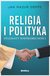 Książka ePub Religia i polityka - Mazur Osppe Jan