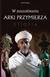 Książka ePub W poszukiwaniu Arki Przymierza. Etiopia - Majka JÄ™drzej