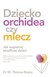 Książka ePub Dziecko orchidea czy mlecz - Boyce W. Thomas