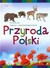 Książka ePub Przyroda polski poznaj jej piÄ™kno i niepowtarzalnoÅ›Ä‡ - brak