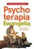 Książka ePub Psychoterapia EwangeliÄ… Marek Pietrachowicz ! - Marek Pietrachowicz