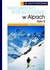 Książka ePub Narciarstwo wysokogorskie w Alpach tom II Sklep PodrÃ³Å¼nika - Bill Oâ€™Connor