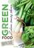 Książka ePub Green food. Zielono znaczy zdrowo - praca zbiorowa