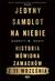 Książka ePub Jedyny samolot na niebie. Historia mÃ³wiona... - Garrett M. Graff