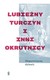 Książka ePub LubieÅ¼ny turczyn i inni okrutnicy Andrzej Anonimus ! - Andrzej Anonimus