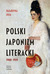 Książka ePub Polski japonizm literacki - Deja Katarzyna