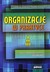 Książka ePub Organizacje W Praktyce - Red. Naukowa Monika Kostera [KSIÄ„Å»KA] - Red. Naukowa Monika Kostera