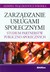 Książka ePub ZarzÄ…dzanie usÅ‚ugami spoÅ‚ecznymi. Studium part.. - brak