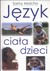 Książka ePub JÄ™zyk ciaÅ‚a dzieci - brak