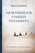 Książka ePub Na bezdroÅ¼ach Starego Testamentu - Adam Szumorek