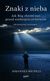 Książka ePub Znaki z nieba | ZAKÅADKA GRATIS DO KAÅ»DEGO ZAMÃ“WIENIA - Michels Johannes