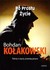 Książka ePub Po prostu Å¼ycie Bohdan KoÅ‚akowski ! - Bohdan KoÅ‚akowski