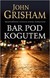 Książka ePub Bar pod kogutem John Grisham ! - John Grisham