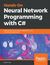 Książka ePub Hands-On Neural Network Programming with C# - Matt R. Cole