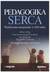 Książka ePub Pedagogika serca wyd.2 uzupeÅ‚nione i rozszerzone - praca zbiorowa