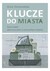 Książka ePub Klucze do miasta Anna Domaradzka ! - Anna Domaradzka