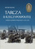 Książka ePub Tarcza II Rzeczypospolitej Artur OchaÅ‚ ! - Artur OchaÅ‚