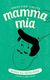 Książka ePub Mamma Mia. WÅ‚ochy dla dociekliwych. Åšwiat dla dociekliwych - brak