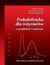 Książka ePub Probabilistyka dla inÅ¼ynierÃ³w w przykÅ‚adach i zadaniach - Tadeusz Szopa