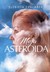 Książka ePub Moja asteroida | - Ceglarek ElÅ¼bieta