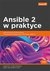 Książka ePub Ansible 2 w praktyce. - Oh Daniel, Freeman James, Locati Fabio Alessandro