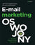 Książka ePub E-mail marketing oswojony. Teoria, praktyka, prawda - Artur DÄ…browski, Filip KÅ‚odawski