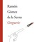 Książka ePub Greguerie la Serna Ramon Gomez de ! - la Serna Ramon Gomez de