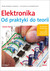 Książka ePub Elektronika. Od praktyki do teorii - brak