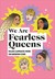Książka ePub We Are Fearless Queens Killer clapbacks from modern icons - brak