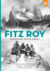 Książka ePub Fitz Roy - MirosÅ‚aw Falco DÄ…sal, MichaÅ‚ KochaÅ„czyk, LUTYÅƒSKI PIOTR, BurzyÅ„ski WiesÅ‚aw