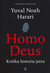 Książka ePub Homo Deus. KrÃ³tka historia jutra - Yuval Noah Harari